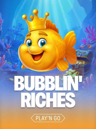 BUBBLIN' RICHES